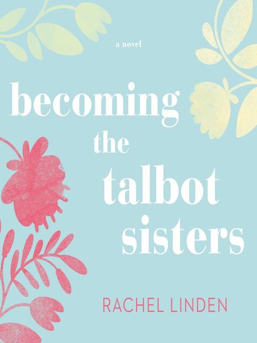 Cover image for Becoming the Talbot Sisters